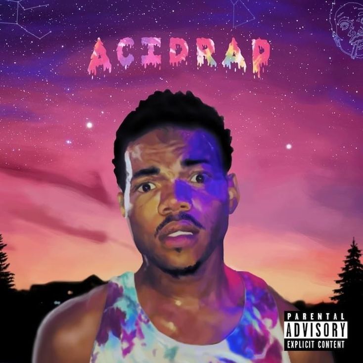 Album Title: Acid Rap by: Chance The Rapper