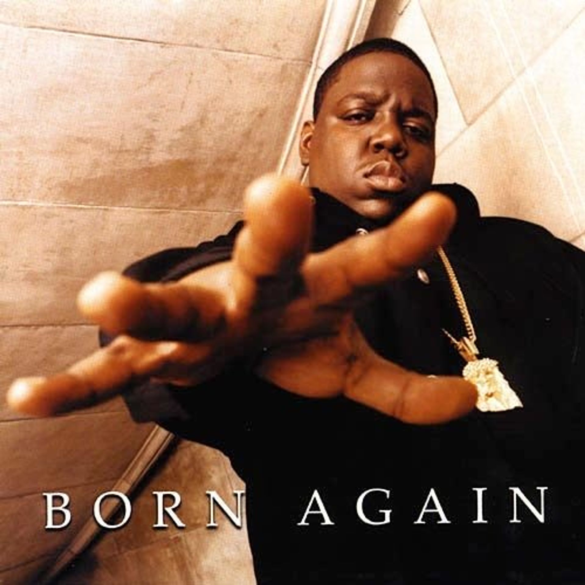 Album Title: Born Again by: The Notorious BIG