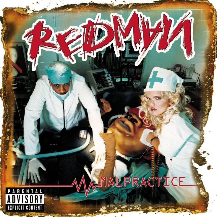 Album Title: Malpractice by: Redman