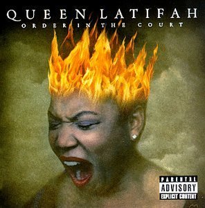 Album Title: Order In The Court by: Queen Latifah